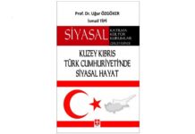 SİYASAL KATILMA, KÜLTÜR, KURUMLAR ÇERÇEVESİNDE KUZEY KIBRIS TÜRK CUMHURİYETİ’NDE SİYASAL HAYAT Prof. Dr. Uğur ÖZGÖKER – İsmail TİPİ