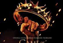 Oyunla Uluslararası İlişkiler Teorileri – Game of Thrones Simülasyonu