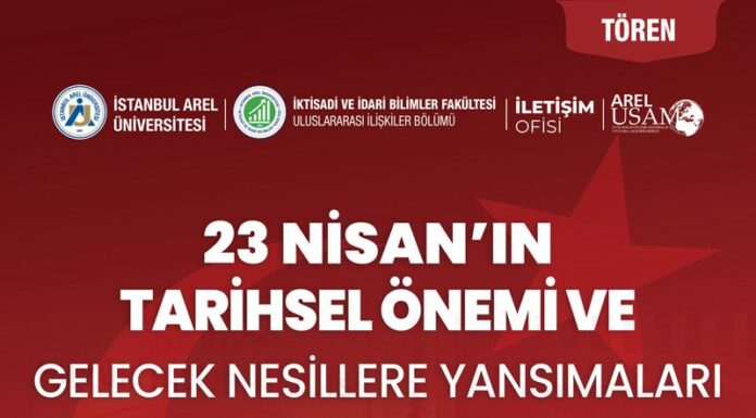23 Nisan’ın Tarihsel Önemi ve Gelecek Nesillere Yansımaları