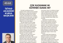 ÇOK KAZANMAK MI GÜVENDE OLMAK MI?