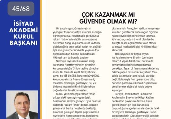 ÇOK KAZANMAK MI GÜVENDE OLMAK MI?